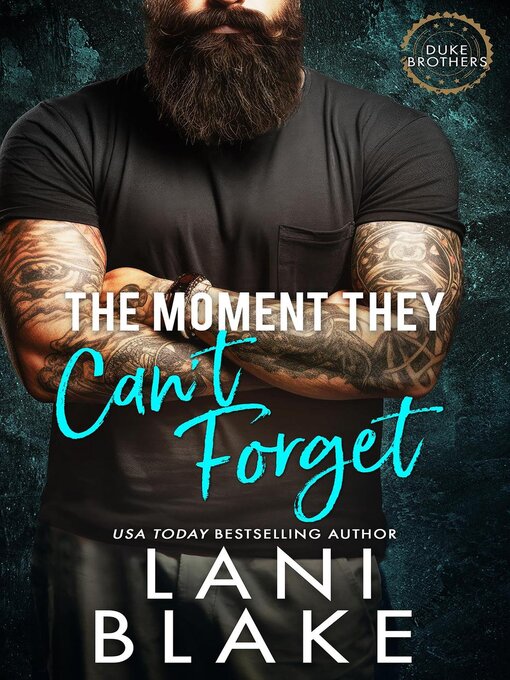 Title details for The Moment They Can't Forget by Lani Blake - Wait list